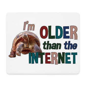 I’m older than the Internet - Schildkröte - Mousepad (Querformat) - Weiß - Vorne