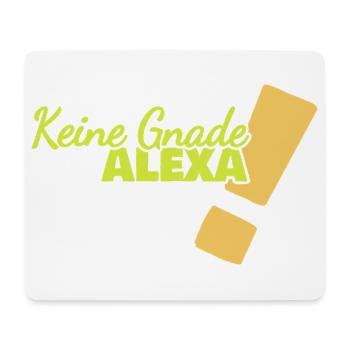 Spruch Alexa - Mousepad (Querformat) - Weiß - Vorne
