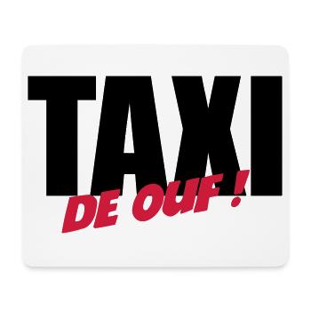 Taxi de ouf ! - Tapis de souris (format paysage) - blanc - Devant
