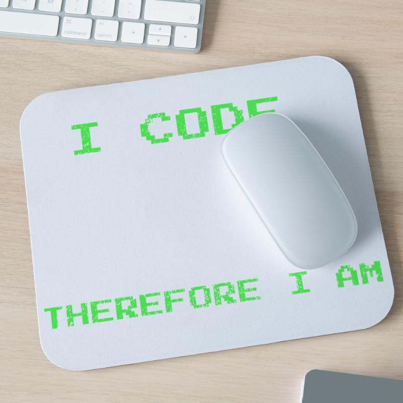 I Code Therefore I Am – Funny Developer Tee Mouse Pad (horizontal)