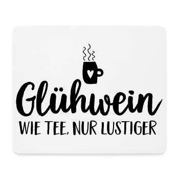 Gluehwein Weihnachtsmarkt Spruch Humor - Mousepad (Querformat) - Weiß - Vorne
