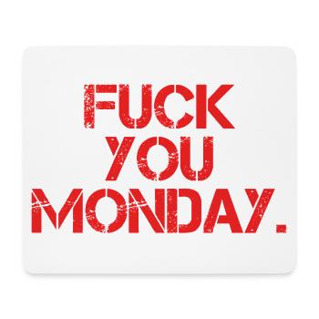 Fick dich Montag - Mousepad (Querformat) - Weiß - Vorne
