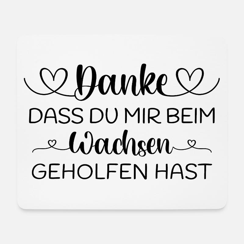 Danke dass du mir beim Wachsen geholfen hast - Mousepad (Querformat) - Weiß