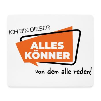 Ich bin dieser Alleskönner von dem alle reden - Mousepad (Querformat) - Weiß - Vorne