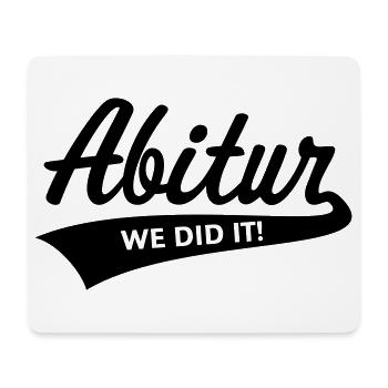 Abitur – On l’a fait ! (Promotion / B) - Tapis de souris (format paysage) - blanc - Devant