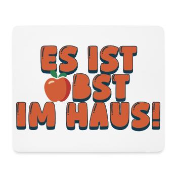 Es ist Obst im Haus - Mousepad (Querformat) - Weiß - Vorne