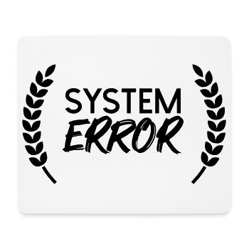 System failure - Mouse Pad (horizontal) - white - Front