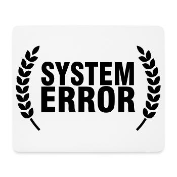 System failure - Mouse Pad (horizontal) - white - Front