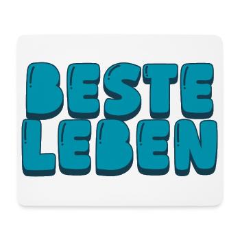 Beste Leben - Mousepad (Querformat) - Weiß - Vorne