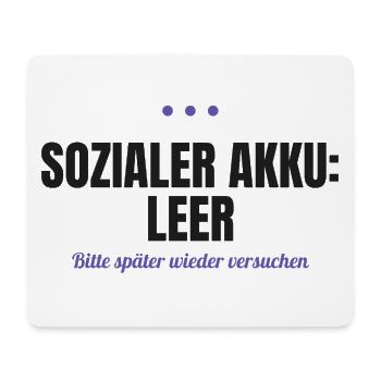 Sozialer Akku leer – bitte später versuchen - Mousepad (Querformat) - Weiß - Vorne