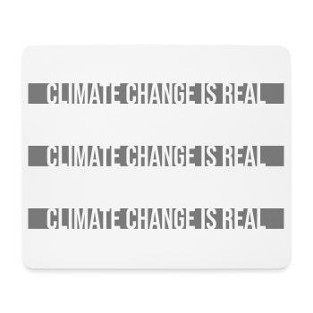Climate Change Is Real Climate Change Science - Mouse Pad (horizontal) - white - Front