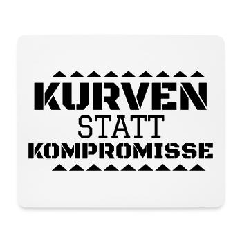 Kurven statt Kompromisse - Mousepad (Querformat) - Weiß - Vorne