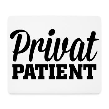 Privatpatient - Mousepad (Querformat) - Weiß - Vorne