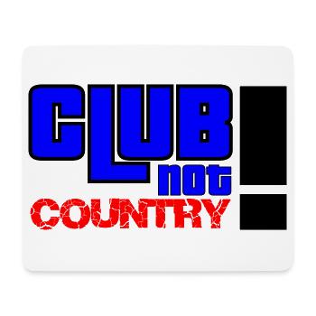 Club not country - Mousepad (Querformat) - Weiß - Vorne