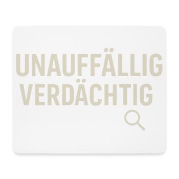 Unauffällig Verdächtig – Lustiges True-Crime Shirt - Mousepad (Querformat) - Weiß - Vorne