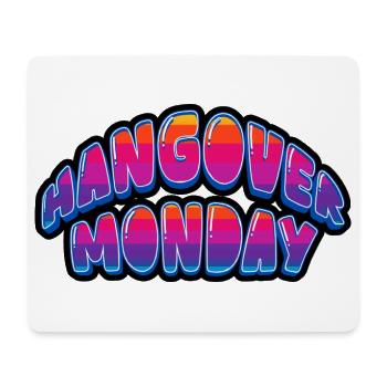 Lustiges Hangover Monday Weekend ist vorbei mit dem Design - Mousepad (Querformat) - Weiß - Vorne