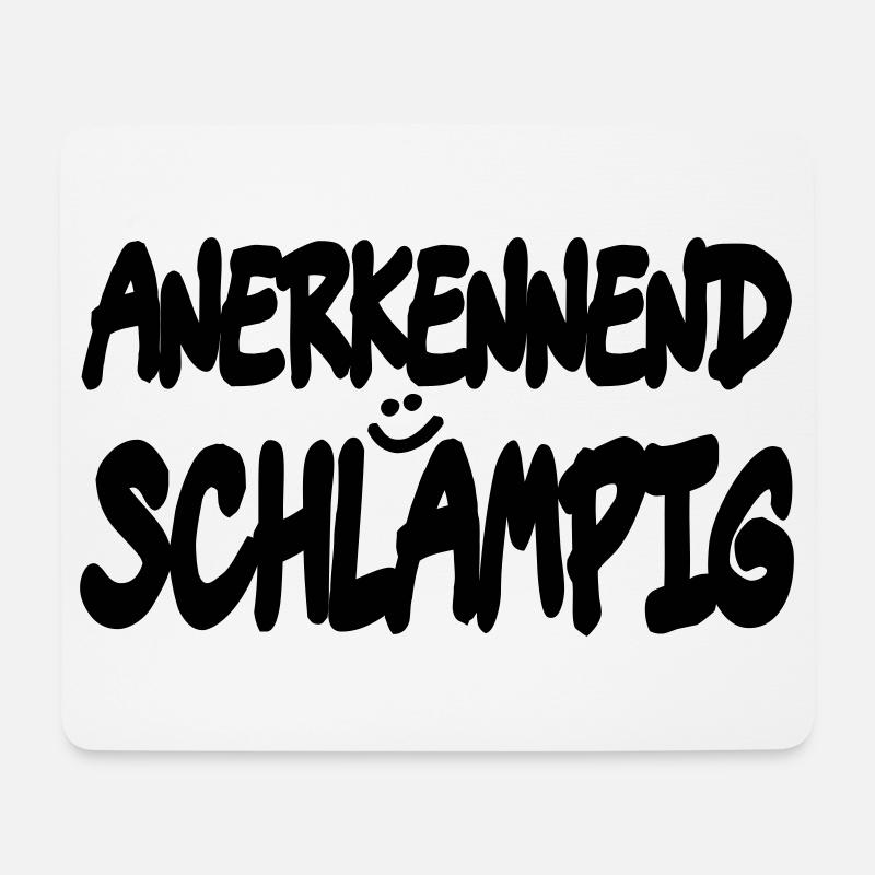 anerkennend schlampig - Mousepad (Querformat) - Weiß