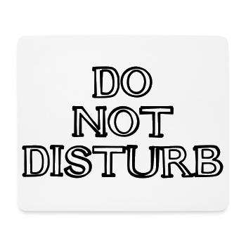DO NOT DISTURB Schriftzug handgezeichnet - Mousepad (Querformat) - Weiß - Vorne