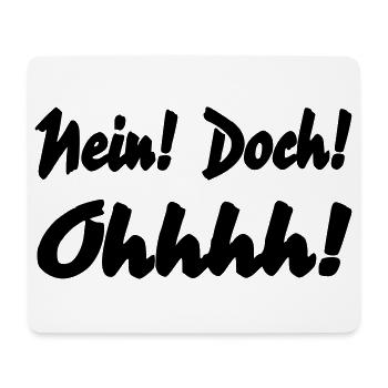 Nein Doch Ohhhh - Mousepad (Querformat) - Weiß - Vorne