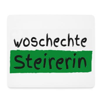 Woschechte Steirerin, Steiermark, Mundart, Dialekt - Mousepad (Querformat) - Weiß - Vorne