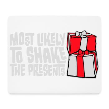 Most Likely to Shake the Presents Weihnachten Spaß - Mousepad (Querformat) - Weiß - Vorne