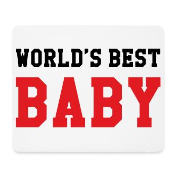 Best Baby in the World - Birth - Child - Mouse Pad (horizontal) - white - Front