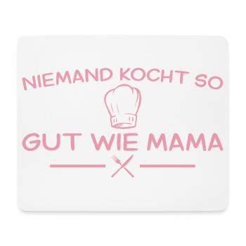 Niemand kocht so gut wie Mama – Muttertag - Mousepad (Querformat) - Weiß - Vorne