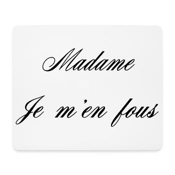 Madame Je M'en Fous Humour - Tapis de souris (format paysage) - blanc - Devant