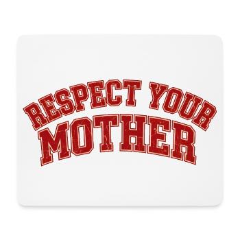 Lustiges Respect your mother shirt design - Mousepad (Querformat) - Weiß - Vorne