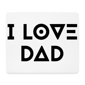 I LOVE DAD - Mousepad (Querformat) - Weiß - Vorne
