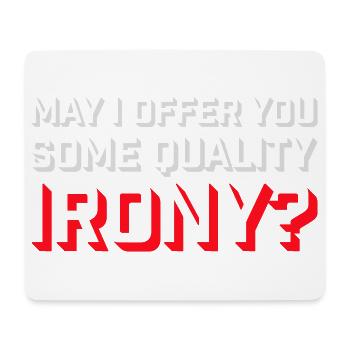 Puis-je vous offrir un peu d’ironie de qualité, Lustiger Spruch - Tapis de souris (format paysage) - blanc - Devant
