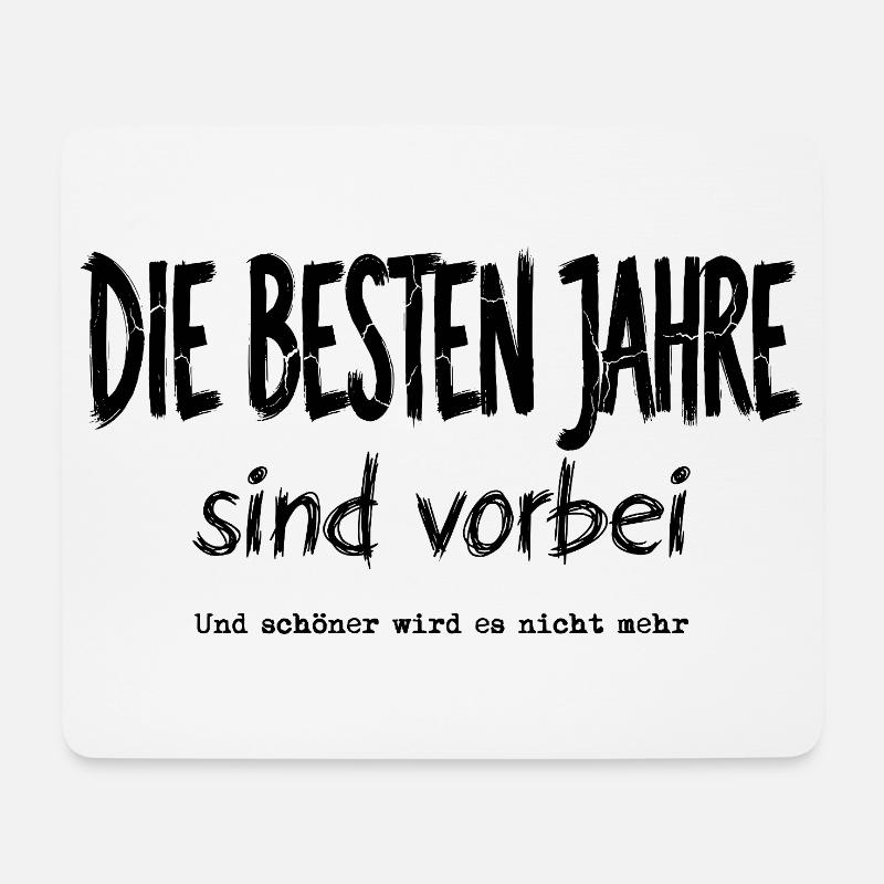 Die Besten Jahre Sind Vorbei - Mousepad (Querformat) - Weiß