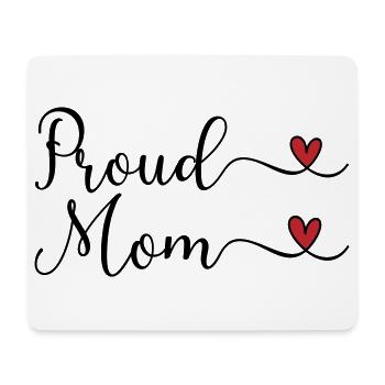 Proud Mom - Mouse Pad (horizontal) - white - Front