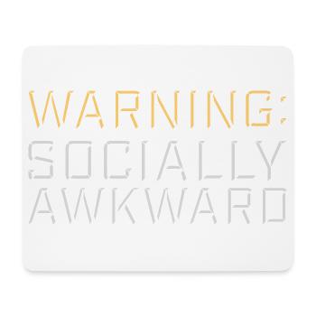 Warning Socially Awkward Lustig Sozial Unbeholfen - Mousepad (Querformat) - Weiß - Vorne