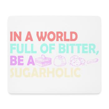 Citation de Sugarholic World - Tapis de souris (format paysage) - blanc - Devant