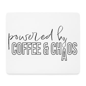 powered by coffee and chaos Kaffeejunkie Spruch - Mousepad (Querformat) - Weiß - Vorne
