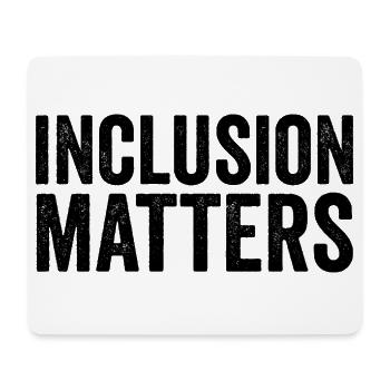 Inclusion is important – Special education – Freundli - Mouse Pad (horizontal) - white - Front