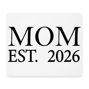 Mom est 2026 - Mouse Pad (horizontal) - white - Front