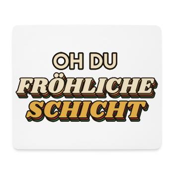 Oh du fröhliche Schicht - Weihnachten Retro - Mousepad (Querformat) - Weiß - Vorne