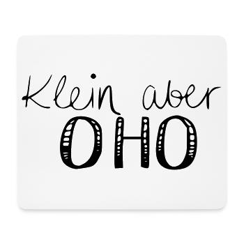 Klein aber OHO - Mousepad (Querformat) - Weiß - Vorne