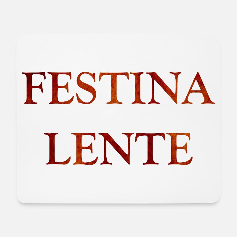 Festina Lente, latin quotes - Mouse Pad (horizontal) - white