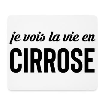 Je vois la vie en cirrose - alcool - Tapis de souris (format paysage) - blanc - Devant