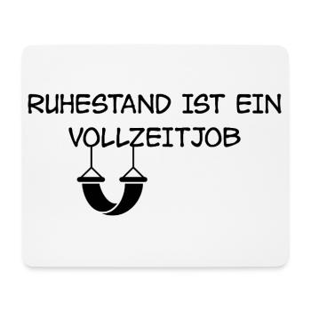 Retirement is a full-time job - Mouse Pad (horizontal) - white - Front