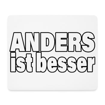 ANDERS IST BESSER - Mousepad (Querformat) - Weiß - Vorne