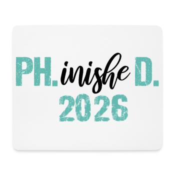 Doctor 2026 Degree Philistine Dissertation PhD - Mouse Pad (horizontal) - white - Front