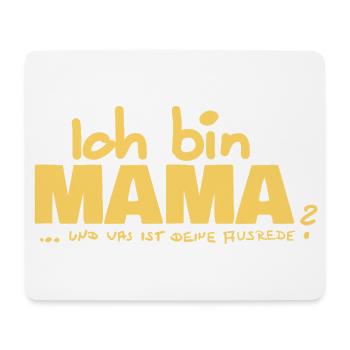 Ich bin Mama Mutterschaft Statement - Mousepad (Querformat) - Weiß - Vorne