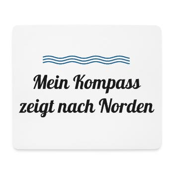 Mein Kompass zeigt nach Norden - Mousepad (Querformat) - Weiß - Vorne