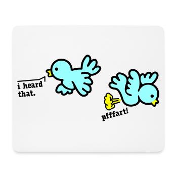 when birds fart - Tapis de souris (format paysage) - blanc - Devant
