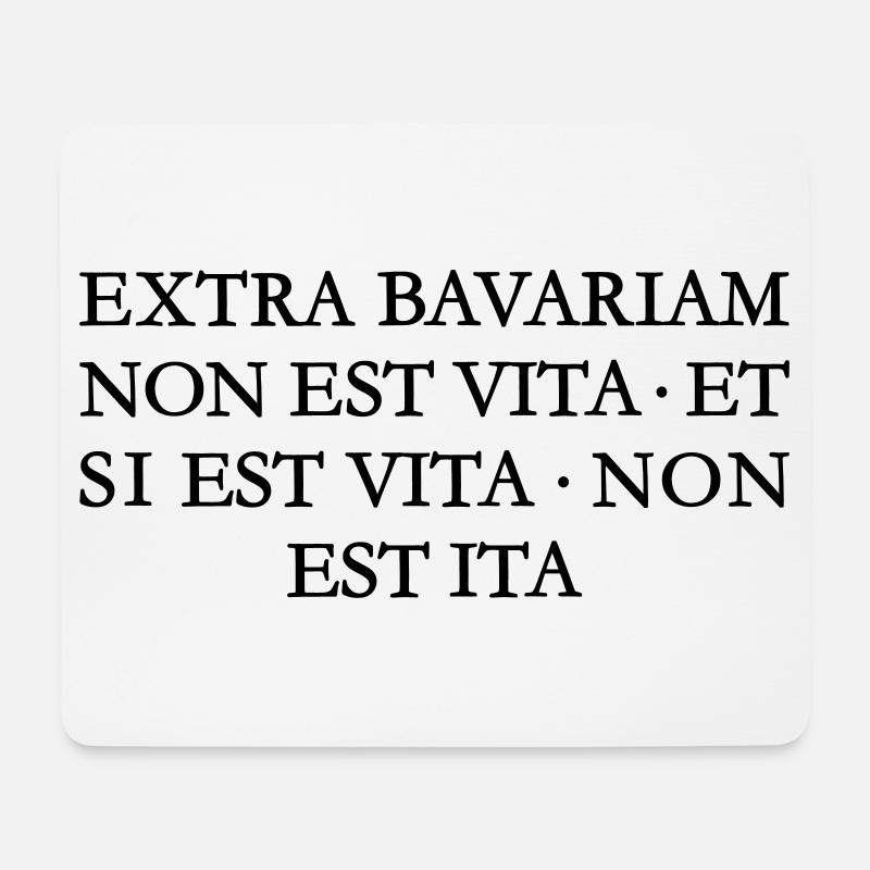 EXTRA BAVARIAM NON EST VITA Bayern Spruch - Mousepad (Querformat) - Weiß