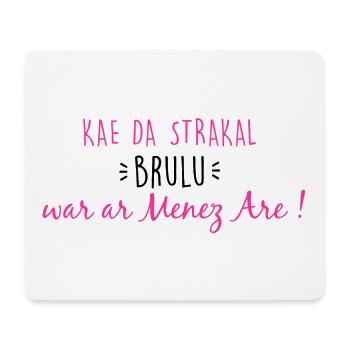 Bretagne - Kae da strakal brulu... - Tapis de souris (format paysage) - blanc - Devant